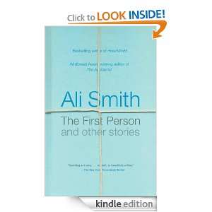   First Person and Other Stories Ali Smith  Kindle Store