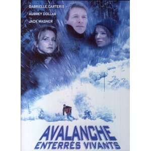  Avalanche Enterres Vivants DVD Aubrey Dollar, Gabrielle 