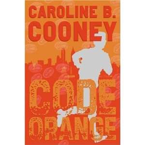  Code Orange [Hardcover] Caroline B. Cooney Books