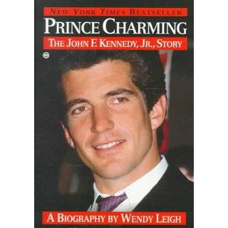   Kennedy, Jr. Story by Wendy Leigh ( Paperback   Mar. 1, 2000