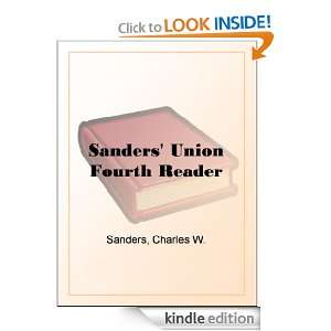 Sanders Union Fourth Reader Charles W. Sanders  Kindle 