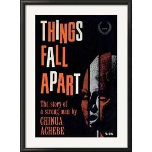  Things Fall Apart by Chinua Achebe Framed Poster Print 