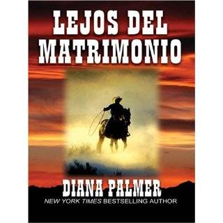 Del Matrimonio [Far from Marriage] (Spanish Edition) by Diana Palmer 