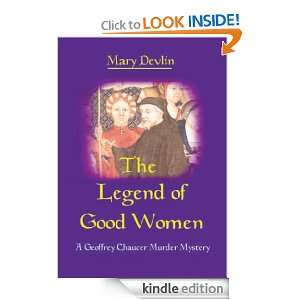 The Legend of Good Women A Geoffrey Chaucer Murder Mystery Mary 