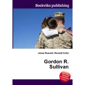  Gordon R. Sullivan Ronald Cohn Jesse Russell Books