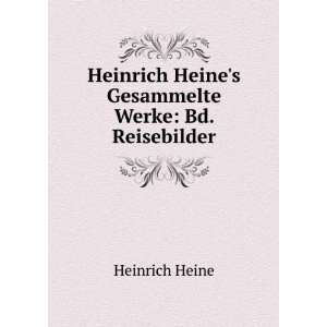Heinrich Heines Gesammelte Werke Bd. TragÃ¶dien. Atta Troll 