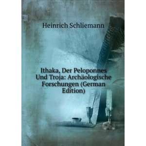  ¤ologische Forschungen (German Edition) Heinrich Schliemann Books