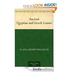   and Greek Looms H. Ling (Henry Ling) Roth  Kindle Store