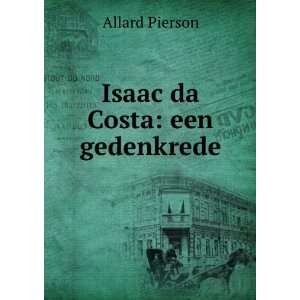  Isaac da Costa een gedenkrede Allard Pierson Books