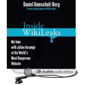  Inside WikiLeaks My Time with Julian Assange at the World 