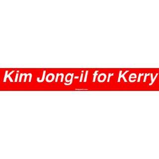  Kim Jong il for Kerry Large Bumper Sticker Automotive