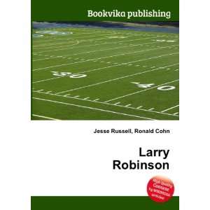  Larry Robinson Ronald Cohn Jesse Russell Books