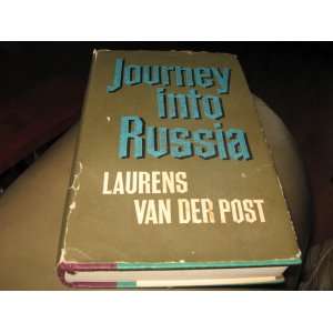  Journey Into Russia Laurens Van Der Post Books