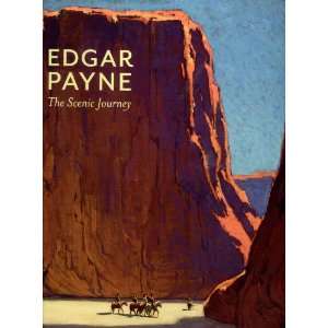  Edgar Payne The Scenic Journey (9780764960536) Scott A 