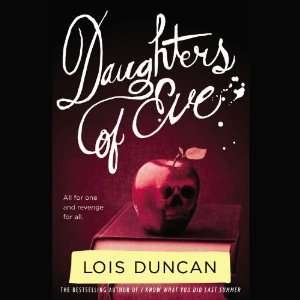    Daughters of Eve (9781611133264) Lois Duncan, Rebecca Gibel Books