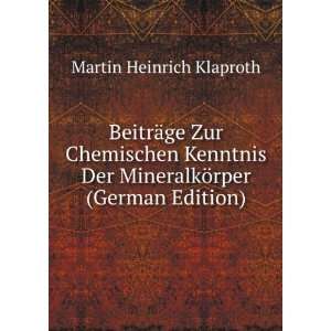   Der MineralkÃ¶rper (German Edition) Martin Heinrich Klaproth Books