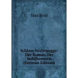    Der Roman Des Indifferenten (German Edition) Max Brod Books