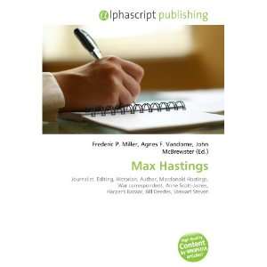  Max Hastings (9786133790865) Frederic P. Miller, Agnes F 