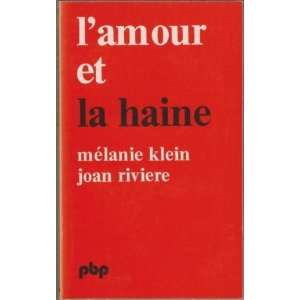   amour et la haine (9782228311250) Joan Riviere Melanie Klein Books