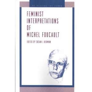  of Michel Foucault[ FEMINIST INTERPRETATIONS OF MICHEL FOUCAULT 