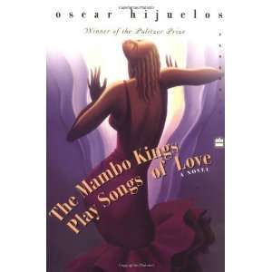   Kings Play Songs of Love A Novel [Paperback] Oscar Hijuelos Books