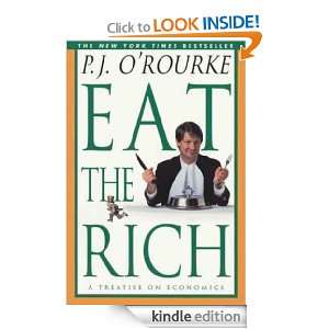 Eat the Rich (ORourke, P. J.) P.J. ORourke  Kindle 