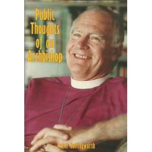   Thoughts of an Archbishop (9781875650934) Peter Hollingworth Books