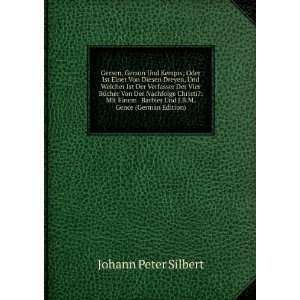   Barbier Und J.B.M. Gence (German Edition) Johann Peter Silbert Books