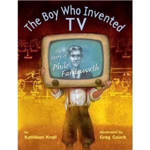   TV The Story of Philo Farnsworth [Hardcover] Kathleen Krull Books