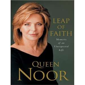   of Faith Memoirs of an Unexpected Life [Paperback] Queen Noor Books
