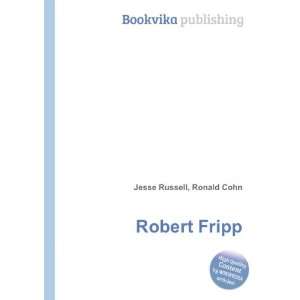 Robert Fripp [Paperback]