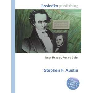  Stephen F. Austin Ronald Cohn Jesse Russell Books