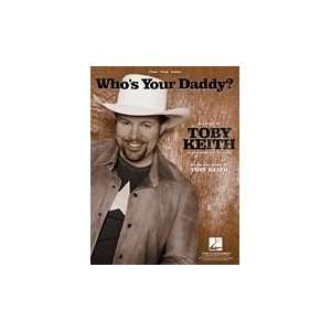  Whos Your Daddy? (Toby Keith)