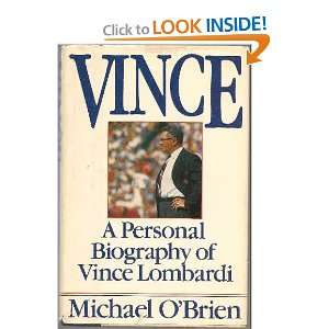  Vince A Personal Biography of Vince Lombardi 