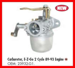 CARBURETOR EZ GO 2 CYCLE 89 93 GAS GOLF CART NEW CARB Part # 23932 G1 