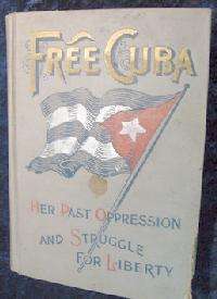   Oppression, History, 1896 Gonzolo de Quesada Antique Collectible Book