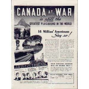 Canada at War, is still the Greatest Playground In The World . 1941 