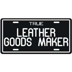  New  True Leather Goods Maker  License Plate Occupations 