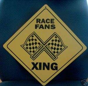 NASCAR Racing Race Fan Xing Crossing Parking Sign NEW  