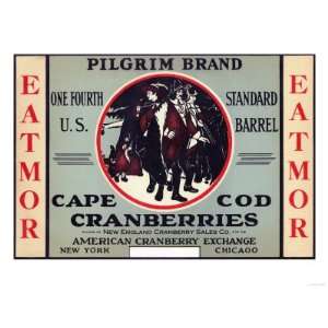  Cape Cod, Massachusetts   Pilgrim Eatmor Cranberries Brand 