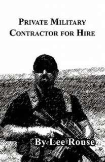 Private Military Contractor for Hire NEW 9781604742350  